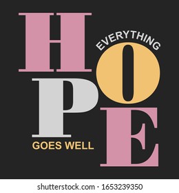 Hope Everything Goes Wellgraphic Design Print Stock Vector Royalty Free