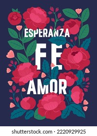 Hope faith love (Esperanza, fe, amor) in the Spanish phrase with peony in the vector illustration