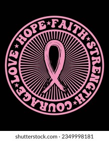 HOPE FAITH STRENGTH COURAGE LOVE TSHIRT DESIGN