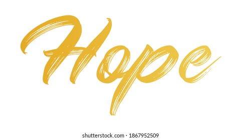 Hope gold word calligraphy fun design to print on tee, shirt, hoody, poster banner sticker, card. Hand lettering text vector illustration