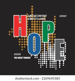 hope the great thinker,design typography vector illustration