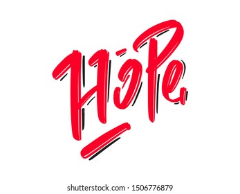 Hope hand drawn modern brush lettering text on white background. Vector illustration for print, card and banner