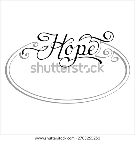 Hope Hand Drawn Pen Ink Style, Hope Word Handwritten, Feeling Of Desire, Expectation To Happen Vector Art Illustration