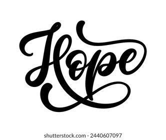 Hope - hand lettering. Vector handwritten calligraphy composition. Hope word, text.