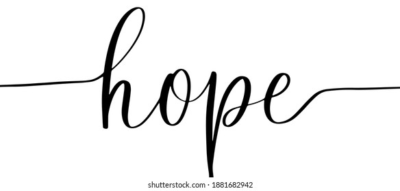 Hope - handwritten modern calligraphy inscription.