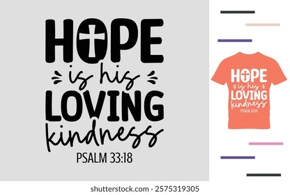 Hope is his loving kindness