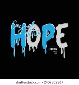 Hope Illustration typography for t shirt, poster, logo, sticker, or apparel merchandise