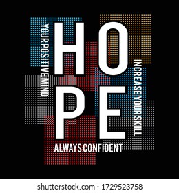 hope increase your skill typography, vector illustration