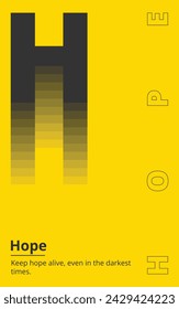 Hope, Keep hope alive, even in the darkest times. Typography Poster Design, Motivation Typography Poster Design, Abstract Typography Poster Design