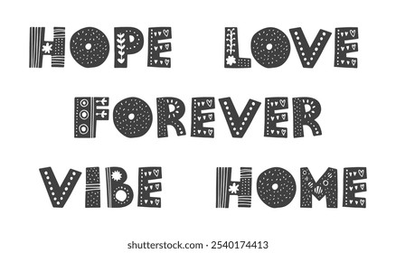 Hope love forever vibe home scandinavian lettering hand drawn vector illustration 