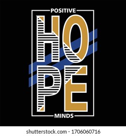 hope positive minds typograhpy, vector illustration