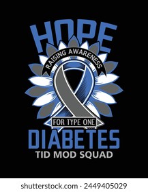 Hope Raising Awareness For Type One Diabetes Tid Mod Squad t-shirt design
