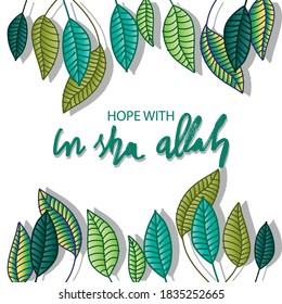 Hope with in sha Allah. Lettering. Quote quran.