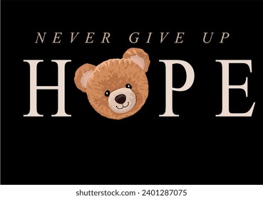 hope slogan with bear doll vector illustration