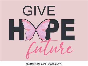 hope slogan text with watercolor butterfly design art. margarita mariposa stationery,mug,t shirt,phone case fashion slogan style spring summer sticker 