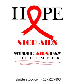 Hope. Stop AIDS. 1st December Red ribbon AIDS, HIV icon illustration, world AIDS day. Aids Awareness icon design for poster, banner, t-shirt. Vector illustration isolated on white background. Concept