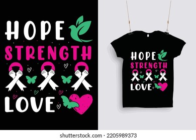  Hope, Strength, Love t-shirt design .