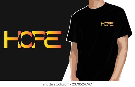 hope text with cool effect t-shirt design