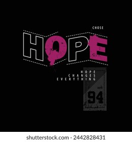 Tema de esperanza Tipografía ilustración vectorial, diseño de camiseta