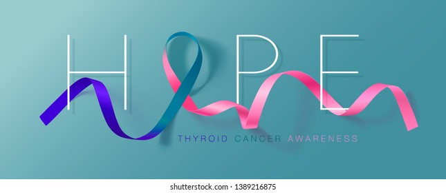 Hope. Thyroid Cancer Awareness Calligraphy Poster Design. Realistic Teal and Pink and Blue Ribbon. September is Cancer Awareness Month. Vector