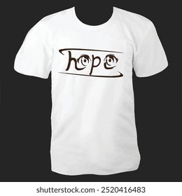 hope t-shirt design. Hope is a beautiful word used by people all over the world . , hope in the Bible is different from its everyday use