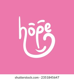 Hope - typography design about hope concept in vector