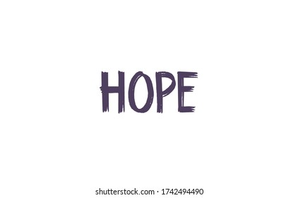 Hope typography lettering. Hand Drawn Brush Calligraphy for t-shirt or apparel print design.