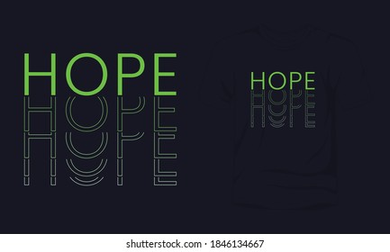 "Hope" typography lettering t-shirt template.