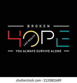 Hope typography for t shirt design, vector illustration