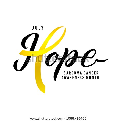 Hope. Vector Calligraphy Poster. Yellow Awareness Ribbons of Sarcoma Cancer Vector illustration.