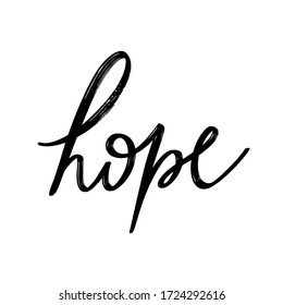 Hope . Vector hand drawn lettering  isolated. Template for card, poster, banner, print for t-shirt, pin, badge, patch.