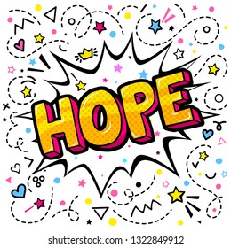 Hope word bubble. Message in pop art comic style on white background.