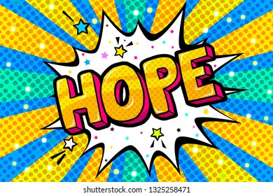Hope word bubble in yellow. Message in pop art comic style on blue colored background.
