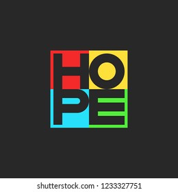 Hope word lettering multicolored motivational positive volunteer slogan for t-shirt print emblem square shape