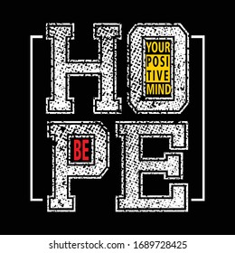 hope your positive mind typography, vector illustration