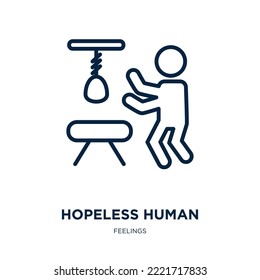 Hopeless Human Icon From Feelings Collection. Thin Linear Hopeless Human, Human, Hopeless Outline Icon Isolated On White Background. Line Vector Hopeless Human Sign, Symbol For Web And Mobile