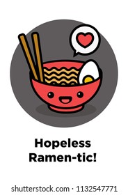 Hopeless Ramentic Ramen Bowl Pun Poster Vector Illustration in Flat Style Line Art