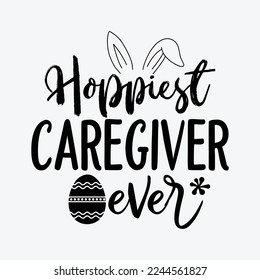 Hoppiest Caregiver Ever Bunny Ears Easter