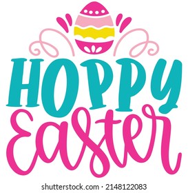 Hoppy Easter T-shirt And SVG Design, vector File.