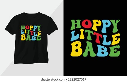 hoppy little babe - Autism t-shirt design concept. all designs are colorful groovy style and created using ribbon, puzzles, love, etc