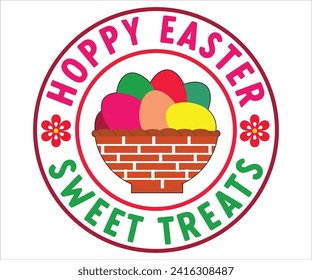 Hoppy Sweet Treats T-shirt, Happy Easter T-shirt, Easter Saying,Spring SVG,Bunny and spring T-shirt, Easter Quotes svg,Easter shirt, Easter Funny Quotes, Cut File for Cricut svg