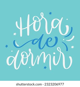 hora de dormir. sleepy time  in brazilian portuguese. Modern hand Lettering. vector.
