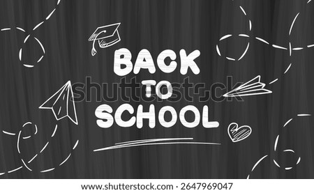 Horizontal Back to School banner with a blackboard background, text with texture effect, and hand-drawn scribbles. School motivational banner with space for text, announcements, and posters.