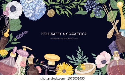 Horizontal backdrop with frame made of aromatic perfume ingredients in glass decorative bottles, elegant blooming flowers and place for text on dark background. Realistic vector illustration