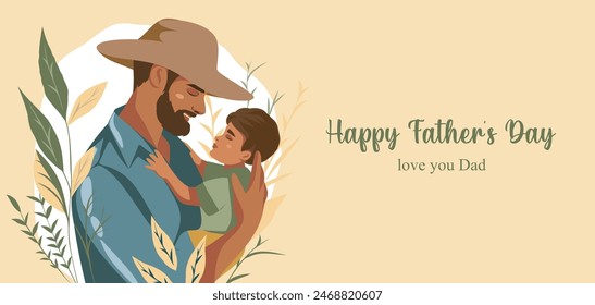 Horizontal banner cute illustration of a happy father holding his little son in his arms, surrounded by plants. Templates for Father's Day, Dad I love you, for poster, cover, postcard