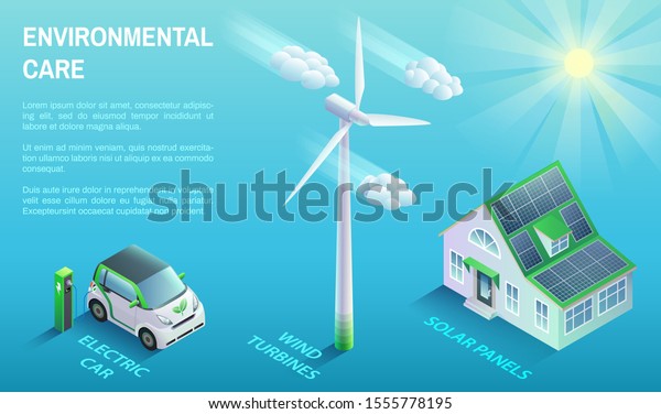 Horizontal banner with an\
electric car, wind turbine and  eco house with solar panels on a\
roof. Vector illustration of environmental care technologies in\
isometric style