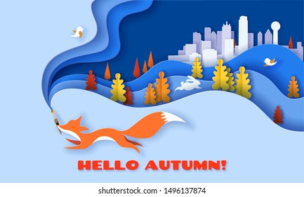 Horizontal banner Hello Autumn. Fox running with brush on blue background and multi layered shapes with yellow, orange, red trees on cityscape. 3D paper cut style. Vector illustration.