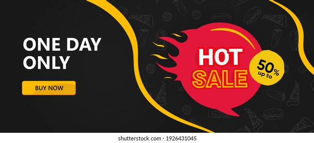 Horizontal banner. One day Only, with the ordering of a button. A fiery Hot Sale Sign. For web design. The concept of fast food