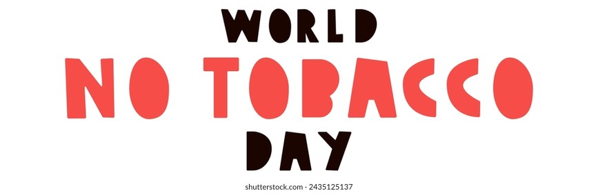 Horizontal banner - World no tobacco day. Flat design. Hand drawn vector illustration on white background.