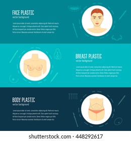 Horizontal banners, flyers for plastic surgery. Face plastic. Brace plastic. Body plastic. Modern concept. Flat design. Vector illustration